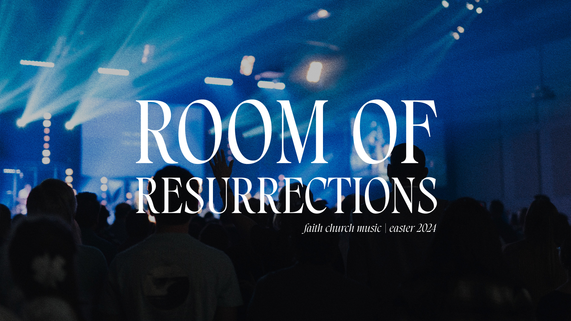 Room of Resurrections - Faith Church PA